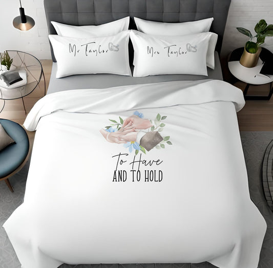 To Have and to Hold Mr and Mrs - Personalised Wedding Gift Duvet Cover Set